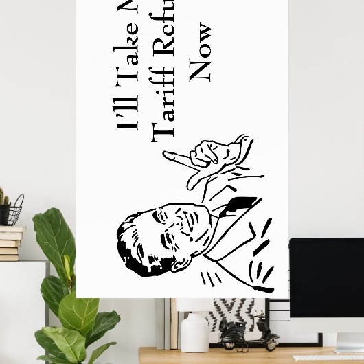 Poster Vintage Tariff Refund Check (Bureau à domicile)