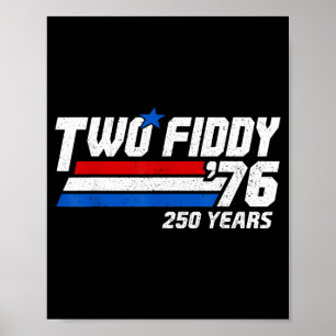 Poster Vintage Two Fiddy 76 250 Ans Patriotique Aamerica