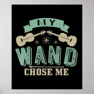 Poster Violon - Ma baguette m'a choisi