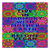 Poster Vis En Harmonie Avec La Terre Mère. Deviens Vegan. (Devant)