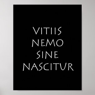 Poster Vitiis nemo sine nascitur