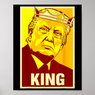 Poster Vive le roi Donald Trump Trump roi Amérique