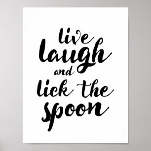 Poster Vivent le rire et lèchent la cuillère