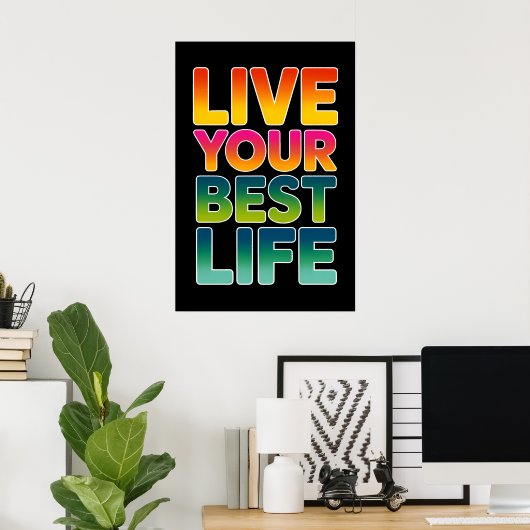 Poster Vivez votre meilleure vie (Bureau à domicile)