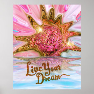 Poster Vivez votre rêve - Rose Flower power