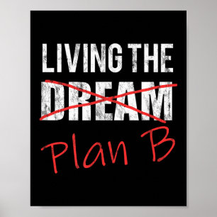 Poster Vivre Le Plan De Rêve B Nouveau Plan De Vie Optimi