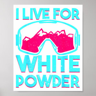 Poster Vivre pour la poudre blanche avec un snowboard vin