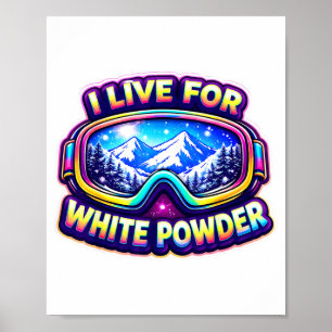 Poster Vivre pour le ski en poudreuse skieur snowboarding