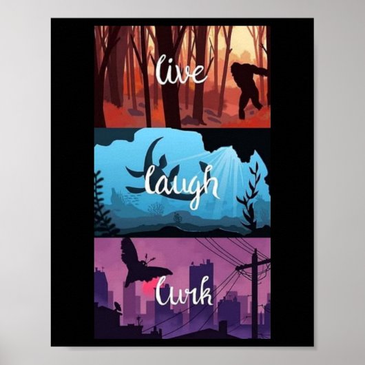 Poster Vivre, Rire, Lurk Cryptid Style (Devant)