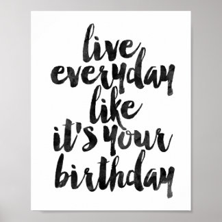 Poster Vivre tous les jours Comme c'est ton anniversaire