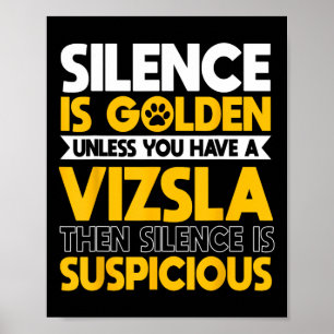 Poster Vizsla Hongrie Sport Chasse Chiens Silence Is Sus