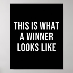 Poster Voici à quoi ressemble un gagnant 