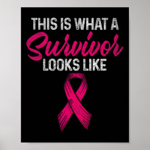Poster Voici À Quoi Ressemble Un Survivant Un Cancer Du S