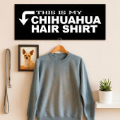 Poster Voici Ma Chemise À Cheveux Chihuahua
