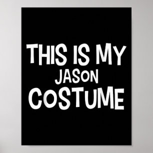 Poster Voici Mon Costume Jason Halloween Simple Costume