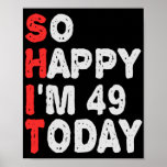 Poster Voilà I'm 49th Today Funny Birthday<br><div class="desc">funny,  birthday,  venin, idea, sarcastic, anniversary, happy, celebration</div>