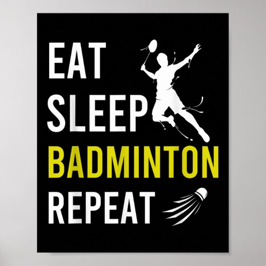 Poster Volant de badminton Manger Dormir Répéter Badminto (Devant)