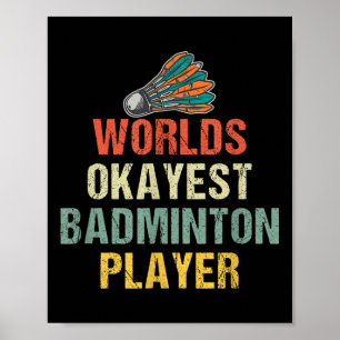 Poster Volant de badminton Sayings