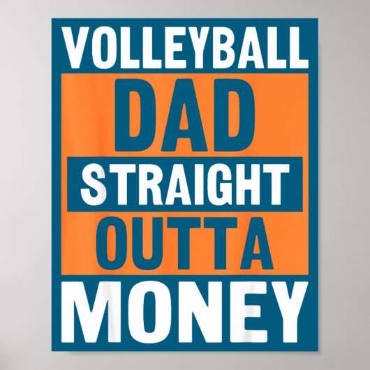 Poster Volleyball Dad Straight Outta Money Funny Srts Par (Devant)