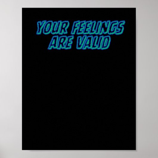 Poster Vos Sentiments Sont Valables Affirmations Positive (Devant)
