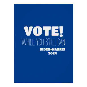 Poster VOTEZ ! Alors que vous pouvez toujours Biden-Harri
