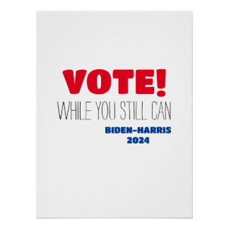 Poster VOTEZ ! Alors que vous pouvez toujours Biden-Harri