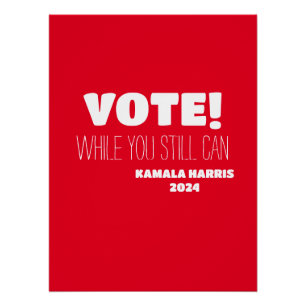 Poster VOTEZ ! Alors que vous pouvez toujours Kamala Harr