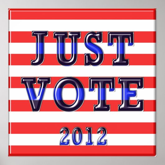Poster Votez juste pour le vote 2012 (Devant)