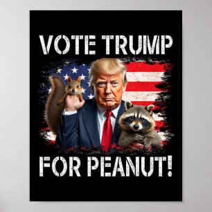 Poster Votez Trump Pour L'Arachide L'Écureuil 2