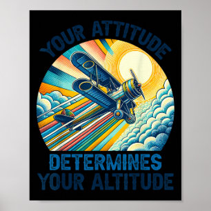 Poster Votre attitude détermine votre altitude motivation