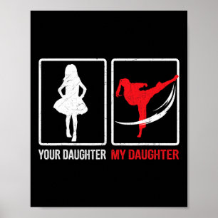 Poster Votre fille ma fille drôle karaté fête des pères