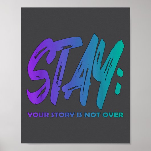 Poster Votre histoire n'est pas terminée Restez Préventio (Devant)