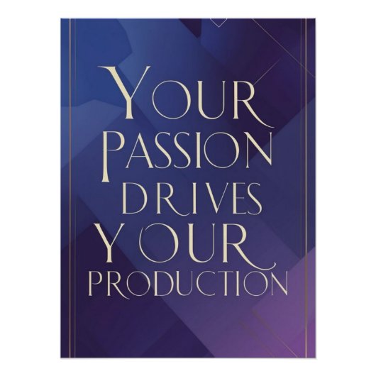 Poster Votre passion motive votre production (Devant)