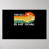 Poster Votre trou est mon objectif Cornhole (Devant)