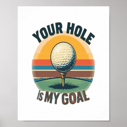 Poster Votre Trou Est Mon Objectif Golf Golf Golf Golf Go (Devant)