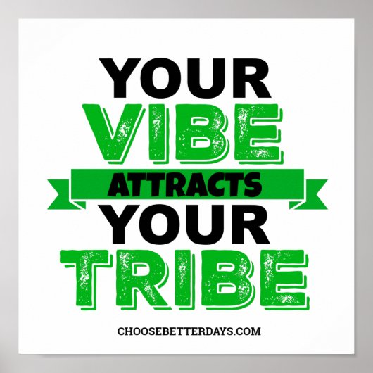 POSTER VOTRE VIBE ATTIRE VOTRE TRIBU (Devant)