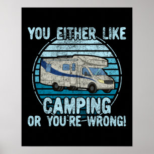 Poster Vous aimez le camping ou vous avez tort !