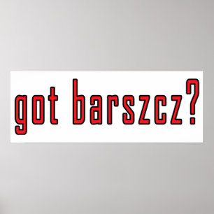 Poster vous avez barszcz ?