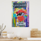 Poster Vous avez besoin d'un pantalon Jersey (Cuisine)