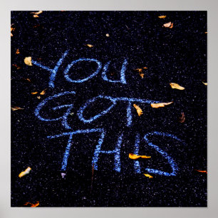 Poster Vous Avez Ça, Encouragement De Motivation