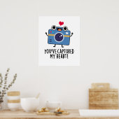 Poster Vous avez capturé Mon Coeur Drôle Caméra Pun (Cuisine)