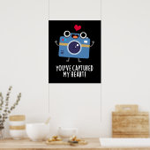 Poster Vous avez capturé Mon Coeur Drôle Caméra Pun Dark  (Cuisine)