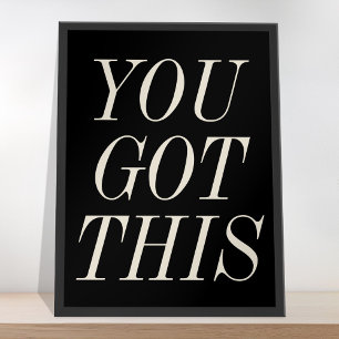 Poster Vous avez cette citation motivationnelle en noir e