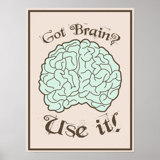 Poster Vous avez du cerveau ? Utilisez-le ! (Devant)