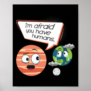 Poster Vous avez peur d'avoir des humains - Protection de