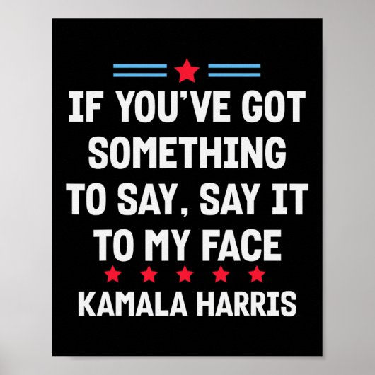 Poster Vous avez quelque chose à dire à mon visage Kamala (Devant)