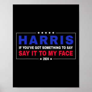 Poster Vous avez quelque chose à dire Kamala Walz 2024 Pr