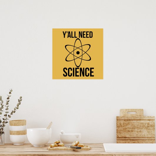 Poster Vous avez tous besoin de science (Cuisine)