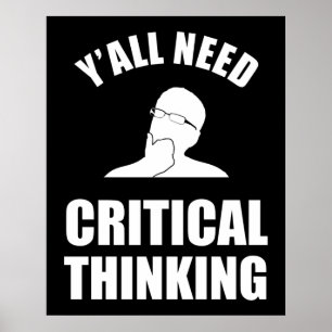 Poster Vous avez tous besoin d'une pensée critique