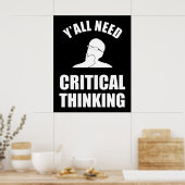 Poster Vous avez tous besoin d'une pensée critique (Cuisine)